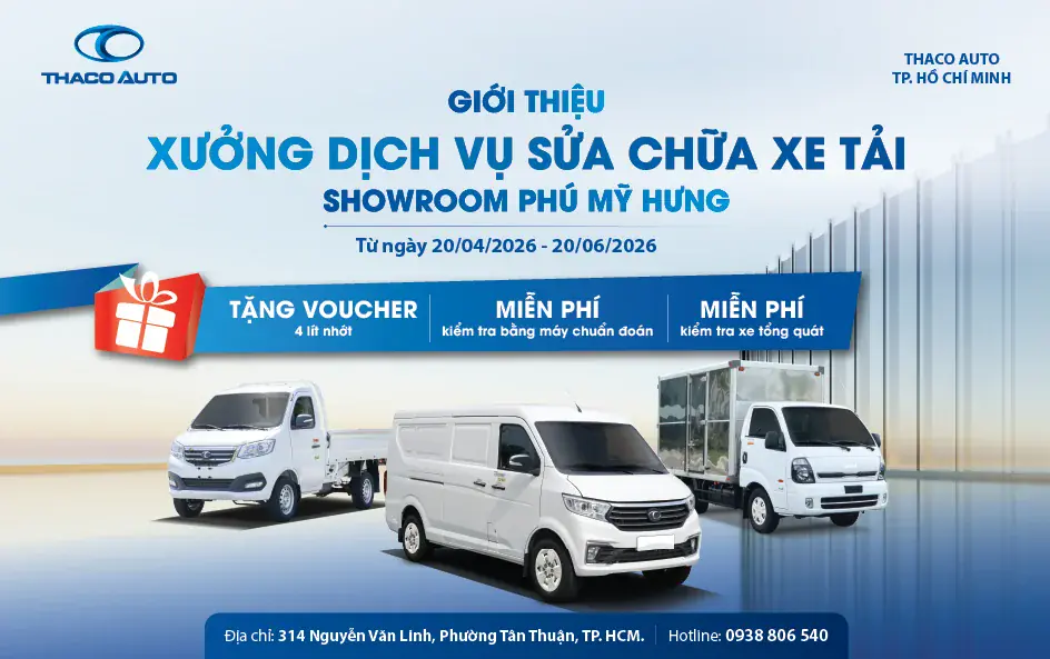 THACO AUTO TP.HCM GIỚI THIỆU XƯỞNG DỊCH VỤ XE TẢI TẠI SHOWROOM PHÚ MỸ HƯNG